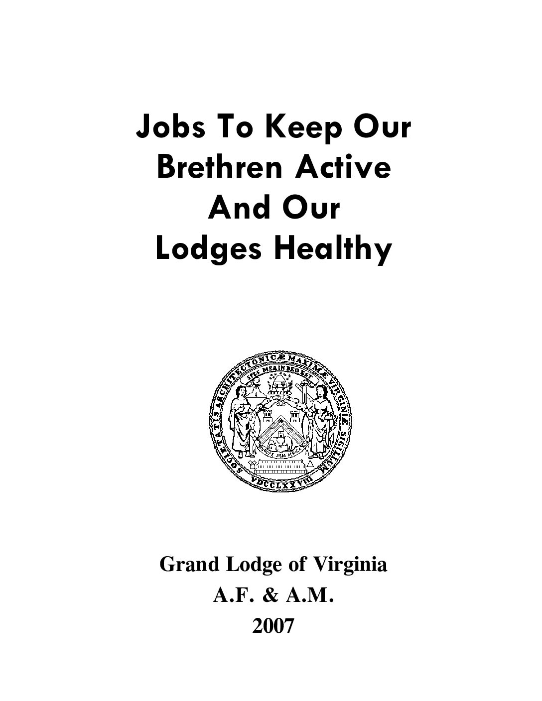 Jobs to Keep Our Brethren Active and Our Lodges Healthy